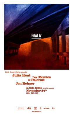 Howl! IV | Julia Kent / Jen Reimer / Les Momies de Palerme